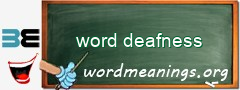 WordMeaning blackboard for word deafness